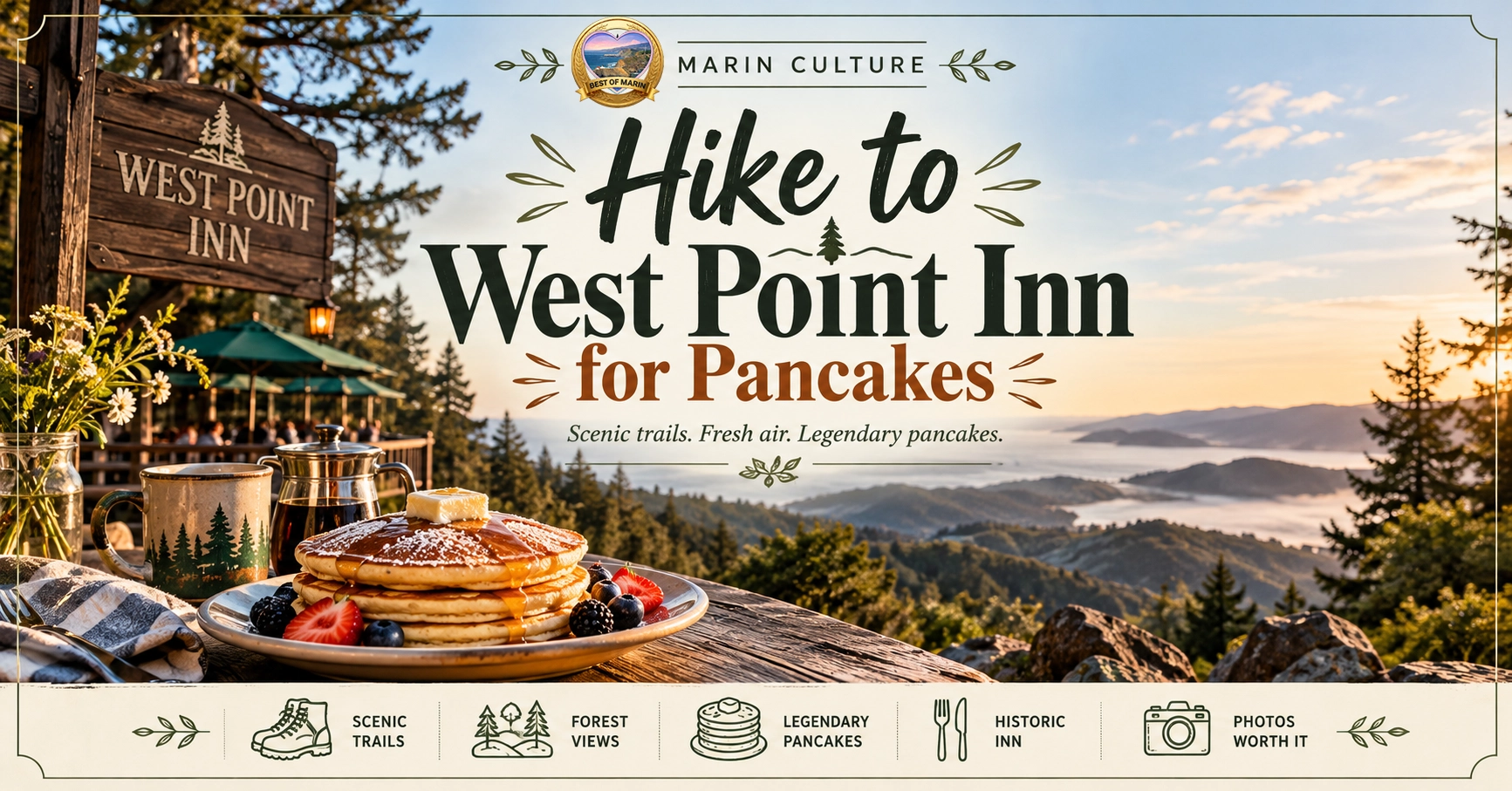 Hike to West Point Inn for pancakes on Mount Tamalpais